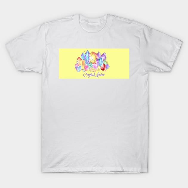 Crystal Lover T-Shirt by RainbowStudios